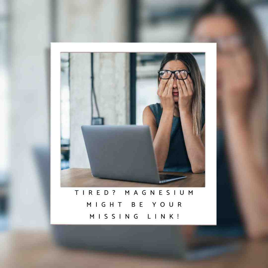 Tired? Magnesium Might Be Your Missing Link!